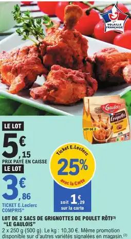 E.Leclerc "LE GAULOIS" Lot de 2 sacs de grignottes de poulet rôti offre