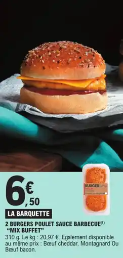 E.Leclerc "MIX BUFFET" 2 burgers poulet sauce barbecue offre