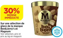 Bi1 Sur une sélection de glace de la marque Ben&Jerry's et Magnum offre