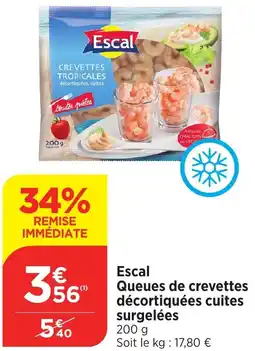 Bi1 Escal Queues de crevettes décortiquées cuites surgelées offre