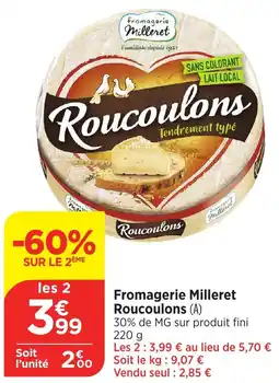 Bi1 Fromagerie Milleret Roucoulons offre