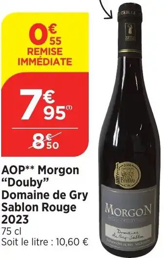 Bi1 AOP Morgon Douby Domaine de Gry Sablon Rouge 2023 offre