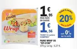 E.Leclerc "ÉPI D'OR" Pains wrap x6 offre