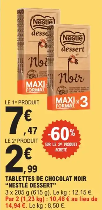 E.Leclerc "NESTLÉ DESSERT" Tablettes de chocolat noir offre