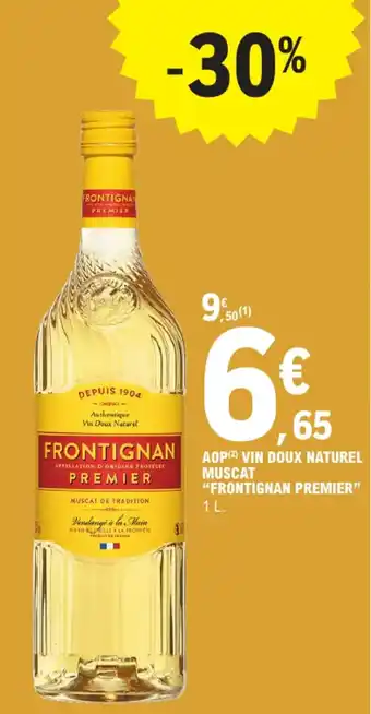 E.Leclerc "FRONTIGNAN PREMIER" Aop vin doux naturel muscat offre