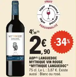 E.Leclerc "MYTHIQUE LANGUEDOC"  Aop languedoc mythique vin rouge offre