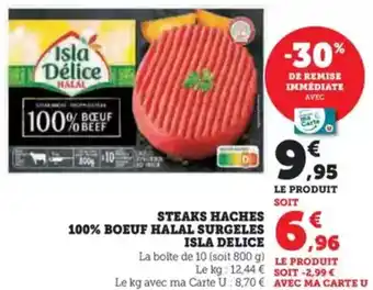 Hyper U Steaks haches 100% boeuf halal surgeles isla delice offre