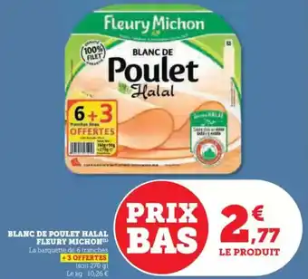 Hyper U Blanc de poulet halal fleury michon offre