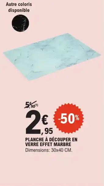 E.Leclerc Planche à découper en verre effet marbre offre