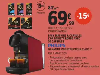 E.Leclerc PHILIPS Pack machine à capsules l'or barista rouge avec 50 capsules offre