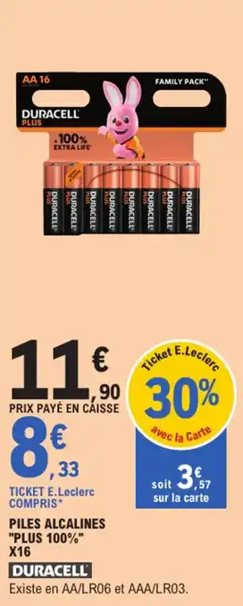 E.Leclerc DURACELL Piles alcalines "plus 100%" x16 offre