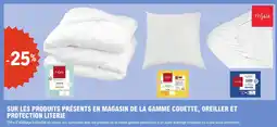 E.Leclerc Sur les produits présents en magasin de la gamme couette, oreiller et protection literie offre