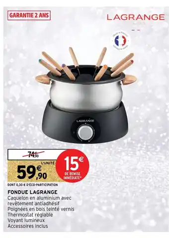 Intermarché Fondue Lagrange offre