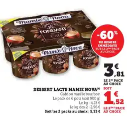 Super U MAMIE NOVA Dessert lacte offre