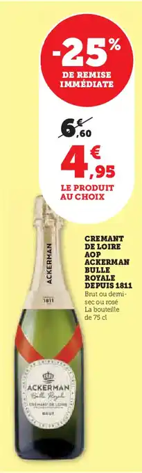 Super U Cremant de loire aop ackerman bulle royale depuis 1811 offre