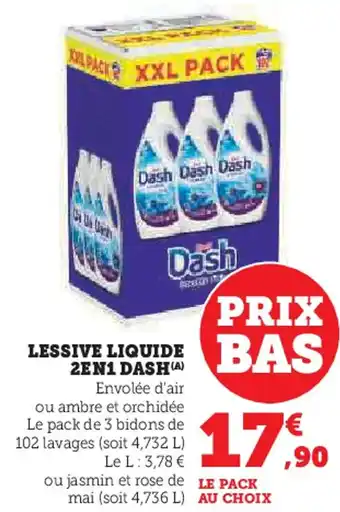 Super U DASH Lessive liquide bas 2en1 offre