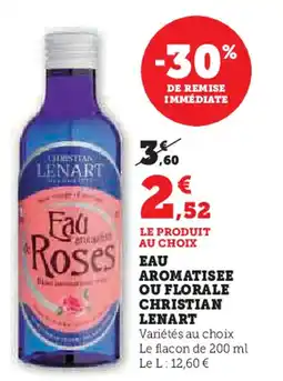 Super U CHRISTIAN LENART Eau aromatisee ou florale offre