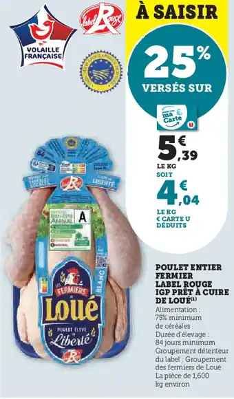 Super U Poulet entier fermier label rouge igp prêt à cuire de loué offre