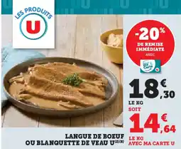 Super U U Langue de boeuf ou blanquette de veau offre