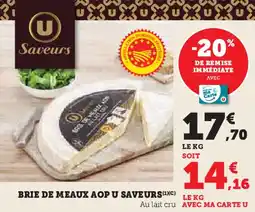 Super U U SAVEURS Brie de meaux aop offre