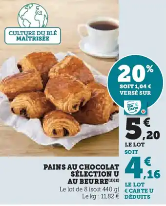 Super U Pains au chocolat sélection u au beurre offre