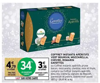 Intermarché Coffret Instants Apéritifs Vert Boursin, Mozzarella Chévre, Romarin Gavottes offre