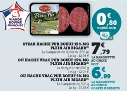 Super U BIGARD Steak hache pur boeuf 15% mg plein air offre