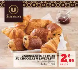 Super U U SAVEURS 2 croissants + 2 pains au chocolat offre