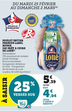 Super U Poulet entier fermier label rouge igp prêt à cuire de loué offre