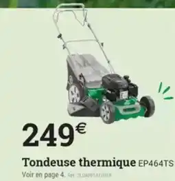 Espace emeraude Tondeuse thermique EP464TS offre