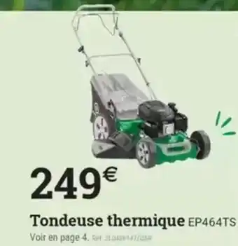 Espace emeraude Tondeuse thermique EP464TS offre