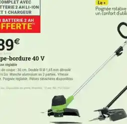 Espace emeraude Coupe-bordure 40 V offre