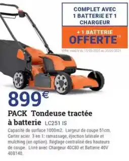 Espace emeraude PACK Tondeuse tractée à batterie LC251 IS offre