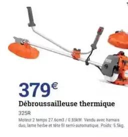 Espace emeraude Débroussailleuse thermique offre