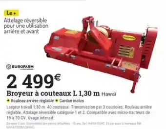 Espace emeraude EUROFARM Broyeur à couteaux L 1,30 m offre