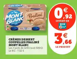 Utile MONT BLANC Crèmes dessert coupelles praliné offre