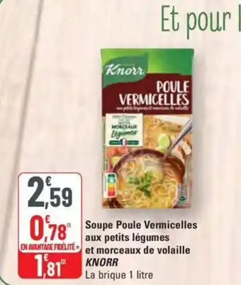 G20 KNORR Soupe Poule Vermicelles aux petits légumes et morceaux de volaille offre