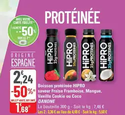 G20 DANONE Boisson protéinée HIPRO (3) saveur Fraise Framboise, Mangue, Vanille Cookie ou Coco offre