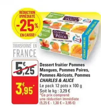 G20 CHARLES & ALICE Dessert fruitier Pommes Mangues, Pommes Poires, Pommes Abricots, Pommes offre