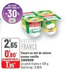 G20 SOIGNON Yaourt au lait de chèvre saveur vanille offre