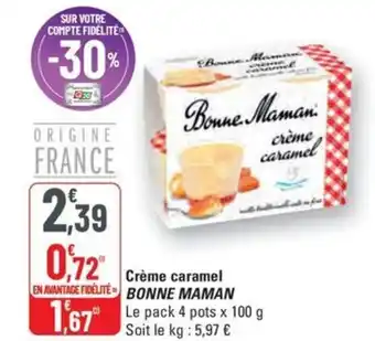 G20 BONNE MAMAN Crème caramel offre