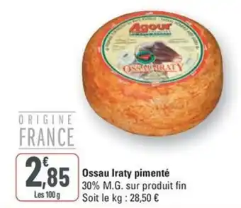 G20 Ossau Iraty pimenté offre