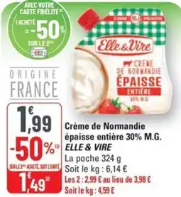 G20 ELLE & VIRE Crème de Normandie épaisse entière 30% M.G. offre