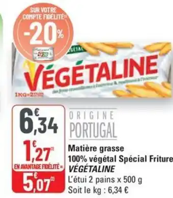 G20 VEGETALINE Matière grasse 100% végétal Spécial Friture offre