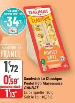 G20 DAUNAT Sandwich Le Classique Poulet Rôti Mayonnaise offre