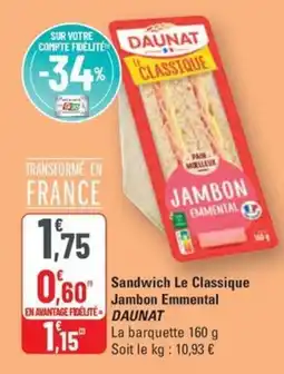 G20 DAUNAT Sandwich Le Classique Jambon Emmental offre