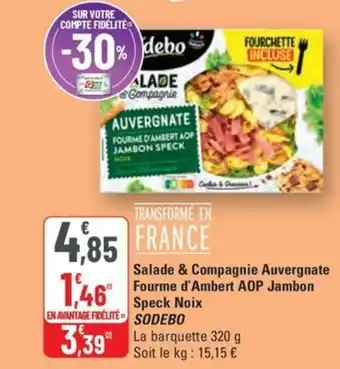 G20 SODEBO Salade & Compagnie Auvergnate Fourme d'Ambert AOP Jambon Speck Noix offre