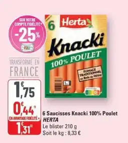 G20 HERTA 6 Saucisses Knacki 100% Poulet offre