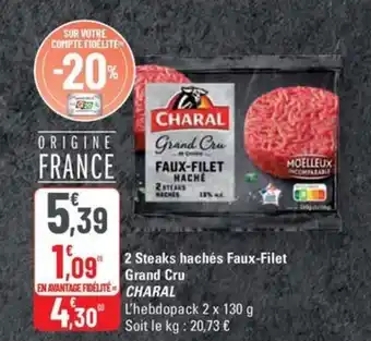 G20 CHARAL 2 Steaks hachés Faux-Filet Grand Cru offre