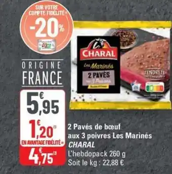 G20 CHARAL 2 Pavés de bœuf aux 3 poivres Les Marinés offre